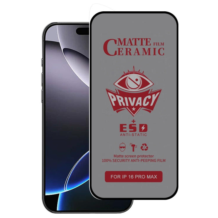 For iPhone 16 Pro Max Full Coverage Frosted Privacy Ceramic Film - iPhone 16 Pro Max Tempered Glass by PMC Jewellery | Online Shopping South Africa | PMC Jewellery | Buy Now Pay Later Mobicred